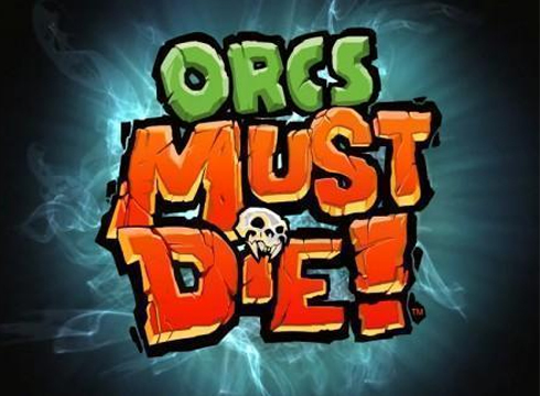 Orcs Must Die
